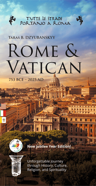 "Rome and Vatican: 753BCE - 2025AD" Jubilee Year Guidebook - Key things that make this guidebook worth your attention